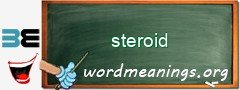 WordMeaning blackboard for steroid